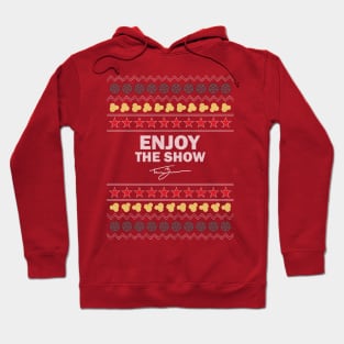 Tanner Zipchen - Enjoy the Show (Holiday Sweater) Hoodie